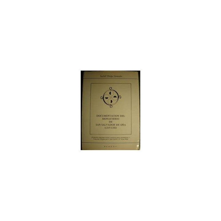 Documentación del Monasterio de San Salvador de Oña: 1319-1350